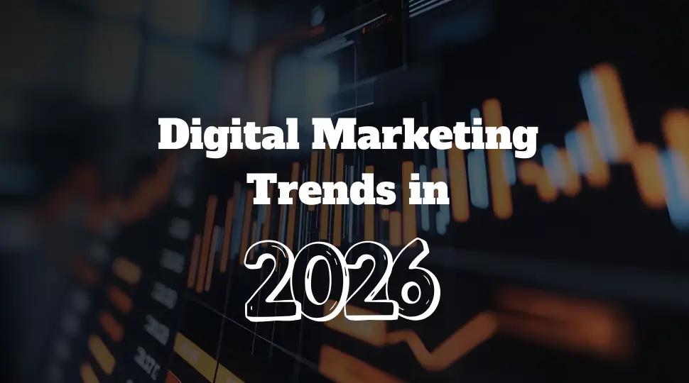 Digital Marketing Trends in 2026